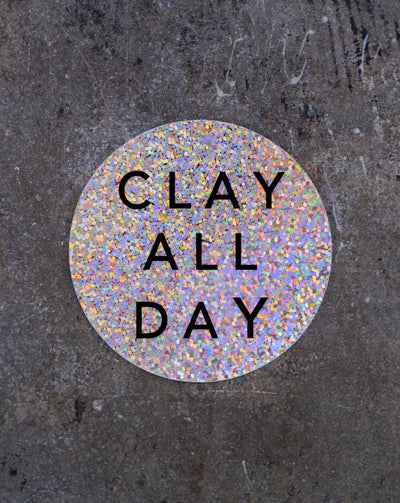 CLAY ALL DAY Sticker